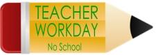 Teacher Workday No School